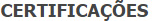 certificações